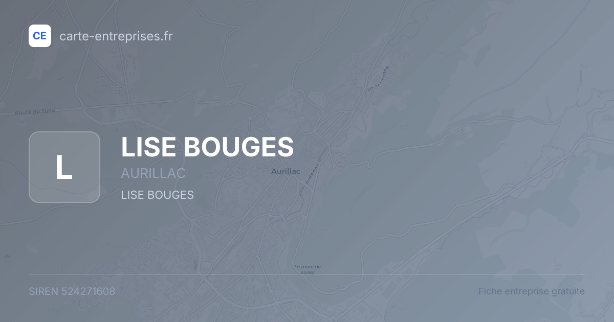 LISE BOUGES — 524271608 — fiche entreprise