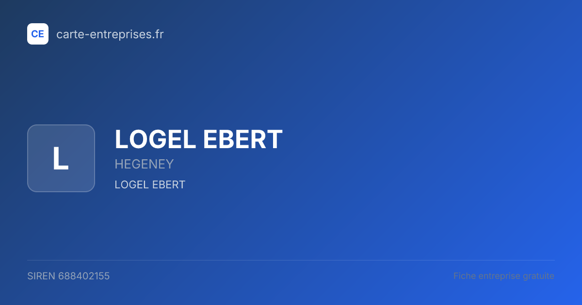 LOGEL EBERT — 688402155 — fiche entreprise