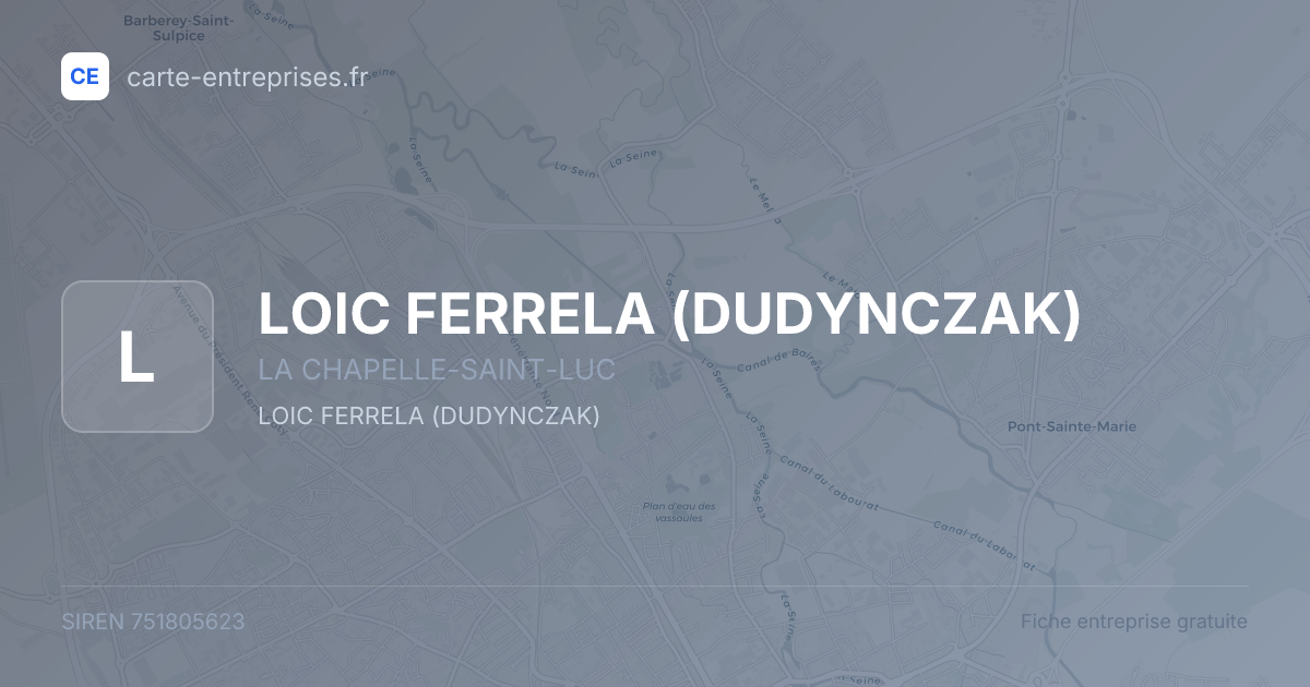 LOIC FERRELA (DUDYNCZAK) — 751805623 — fiche entreprise