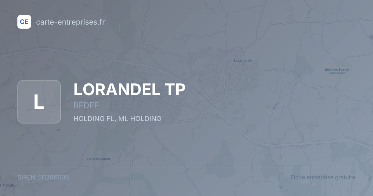 LORANDEL TP — 511386005 — fiche entreprise