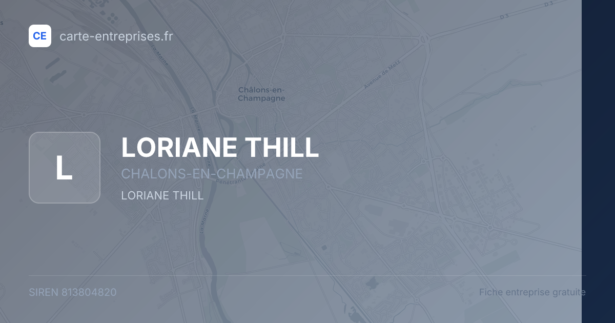 LORIANE THILL — 813804820 — fiche entreprise