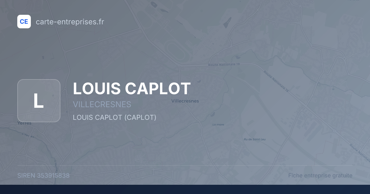LOUIS CAPLOT — 353915838 — fiche entreprise