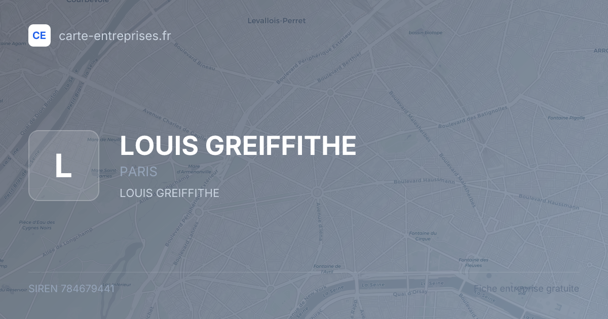 LOUIS GREIFFITHE — 784679441 — fiche entreprise