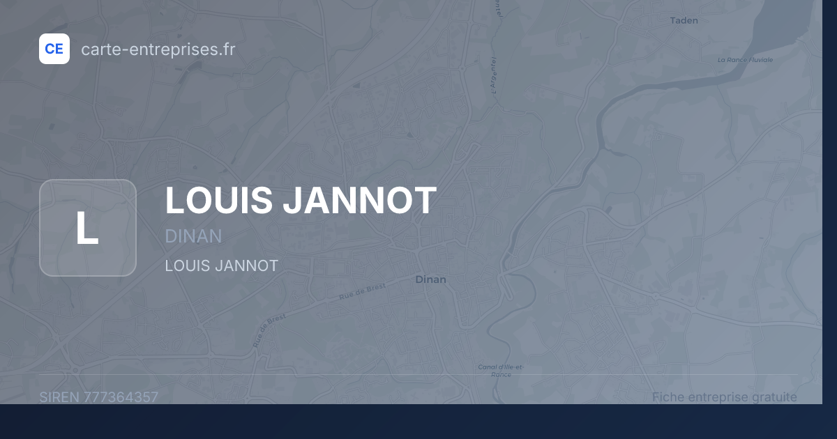 LOUIS JANNOT — 777364357 — fiche entreprise