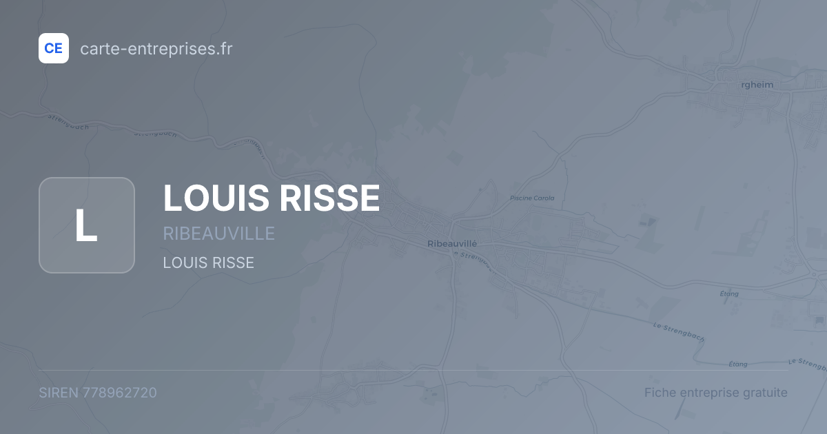 LOUIS RISSE — 778962720 — fiche entreprise