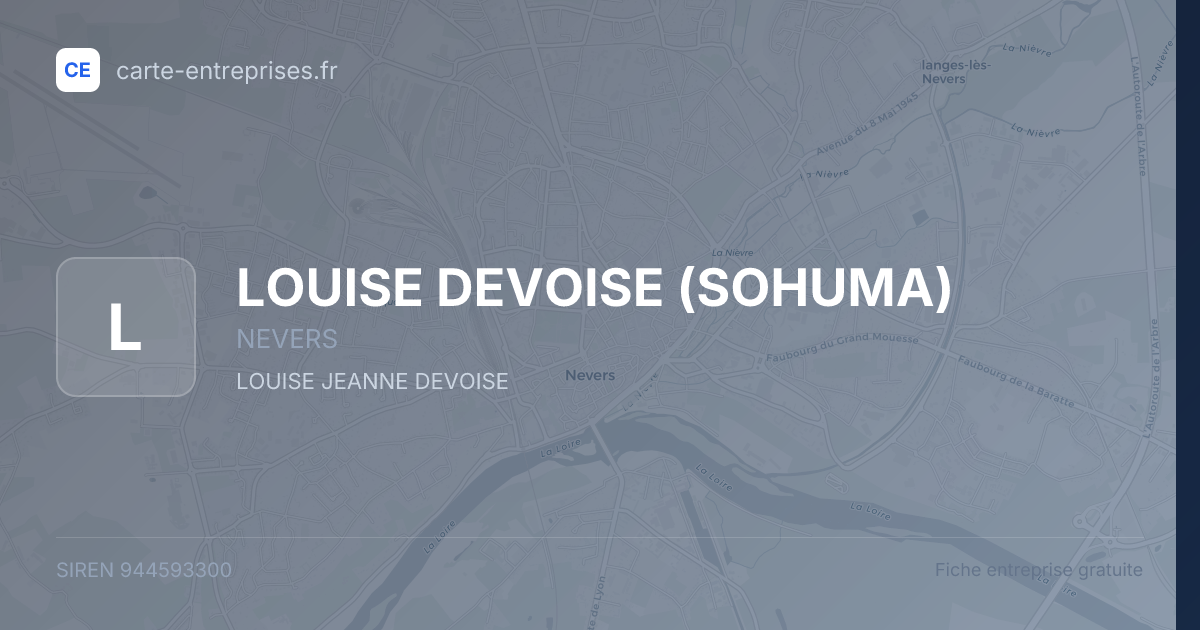 LOUISE DEVOISE (SOHUMA) — 944593300 — fiche entreprise