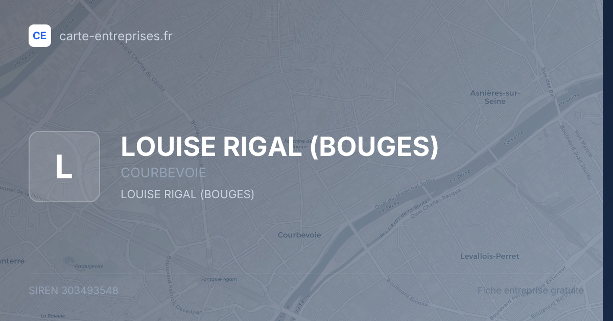 LOUISE RIGAL (BOUGES) — 303493548 — fiche entreprise