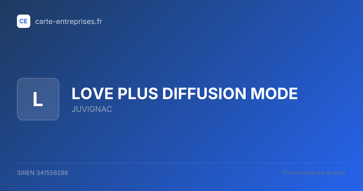 LOVE PLUS DIFFUSION MODE — 341558286 — fiche entreprise