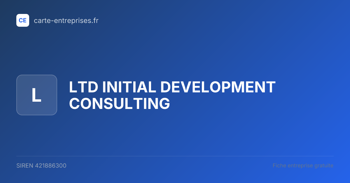 LTD INITIAL DEVELOPMENT CONSULTING — 421886300 — fiche entreprise