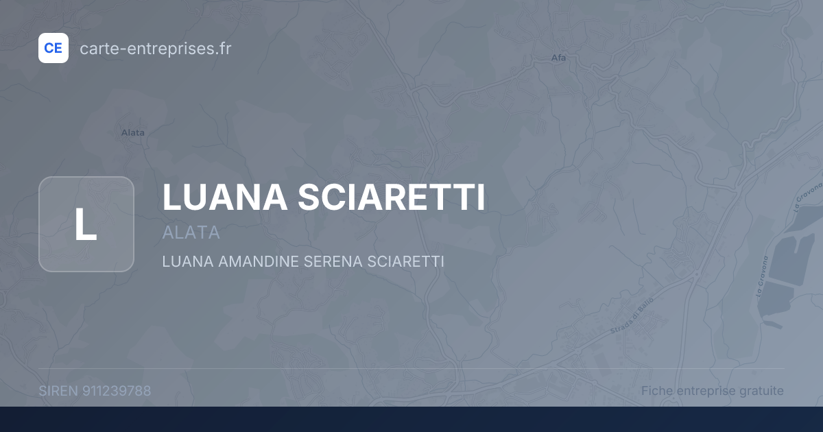 LUANA SCIARETTI — 911239788 — fiche entreprise