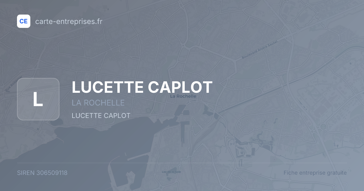 LUCETTE CAPLOT — 306509118 — fiche entreprise