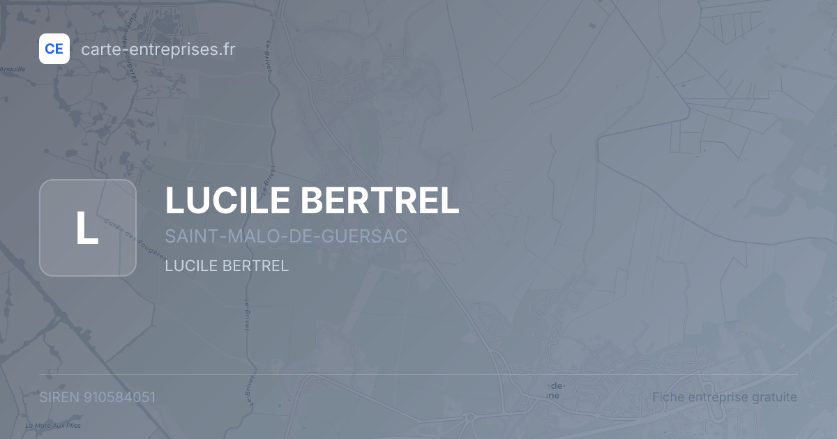 LUCILE BERTREL — 910584051 — fiche entreprise