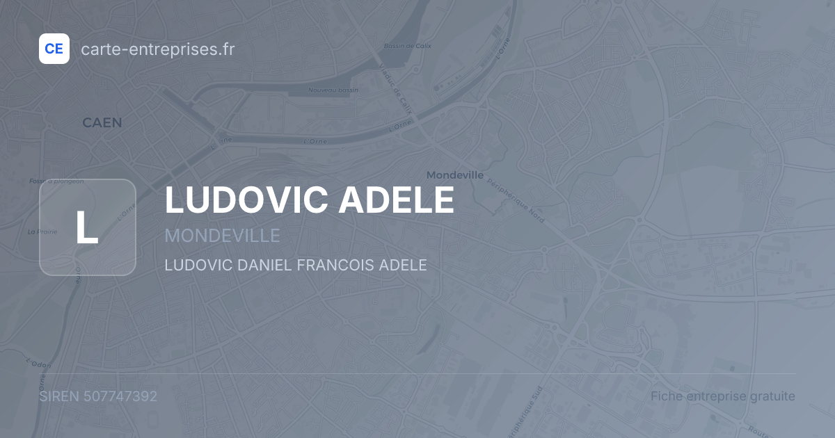 LUDOVIC ADELE — 507747392 — fiche entreprise