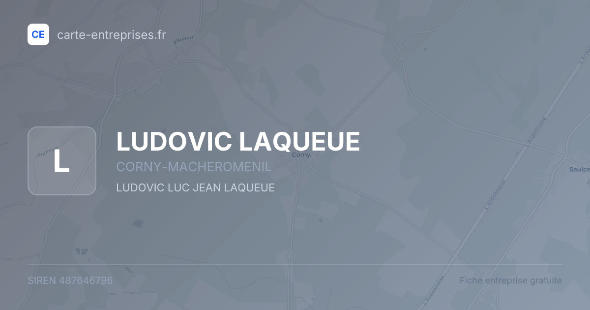 LUDOVIC LAQUEUE — 487646796 — fiche entreprise
