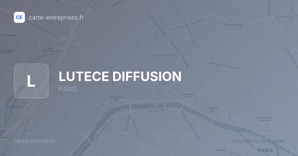 LUTECE DIFFUSION — 341879021 — fiche entreprise