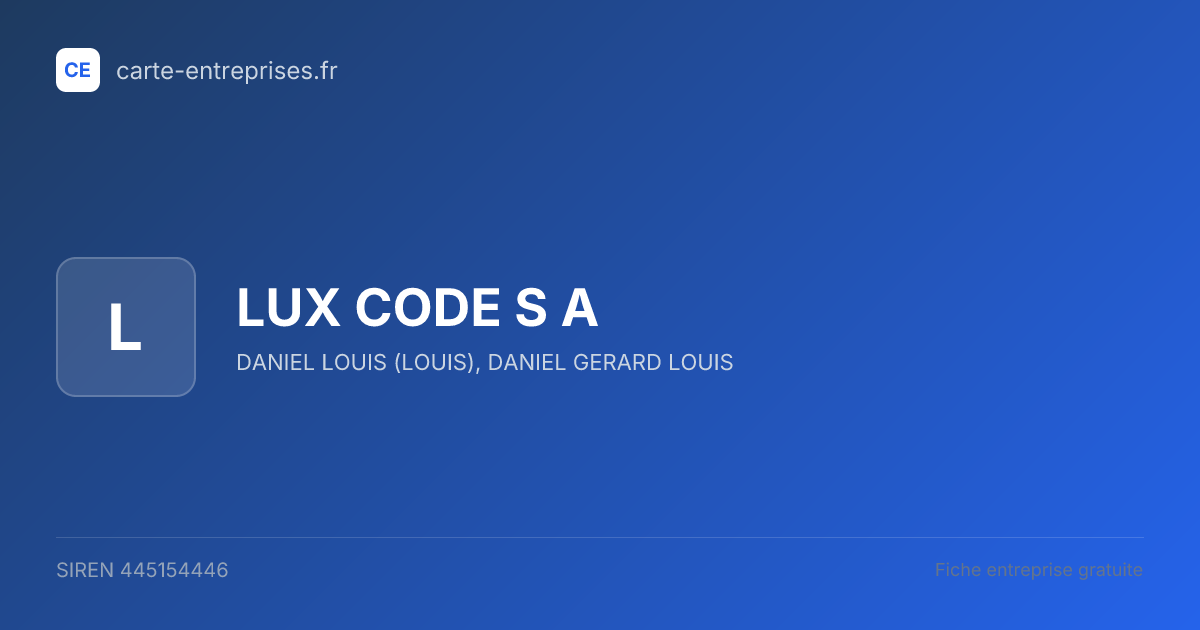 LUX CODE S A — 445154446 — fiche entreprise
