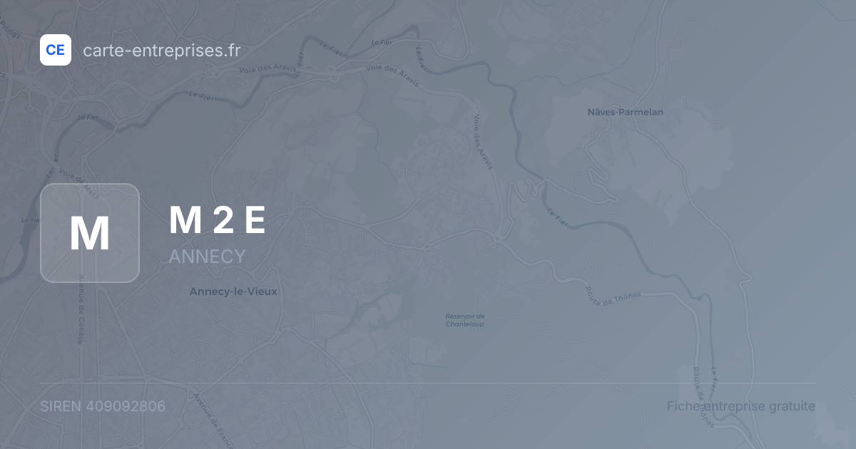 M 2 E — 409092806 — fiche entreprise
