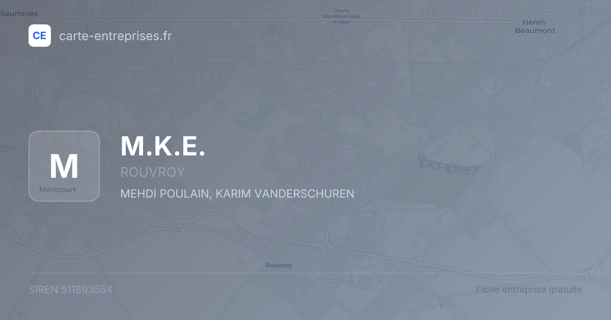 M.K.E. — 511893554 — fiche entreprise