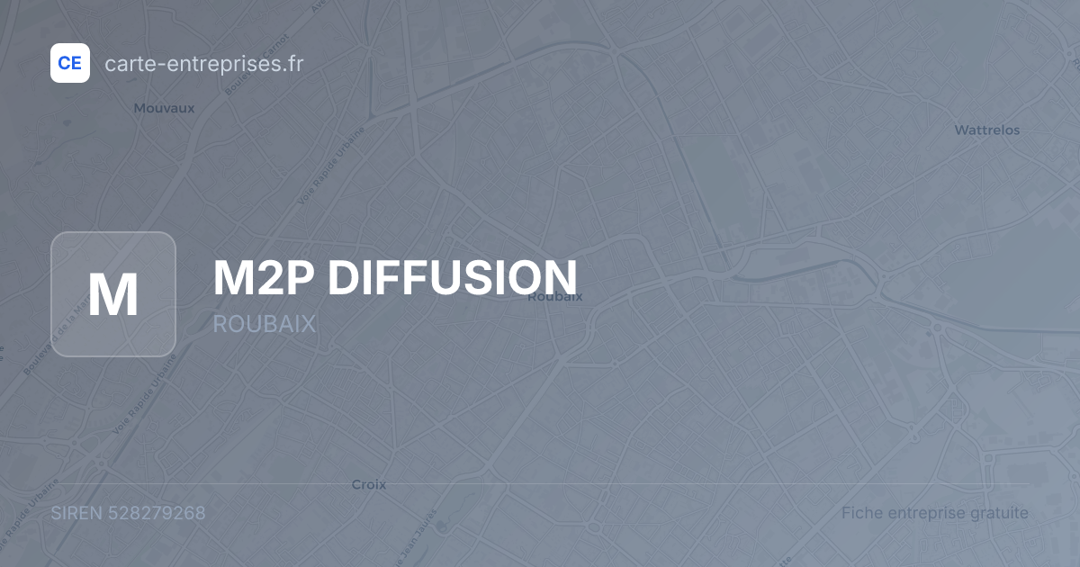 M2P DIFFUSION — 528279268 — fiche entreprise