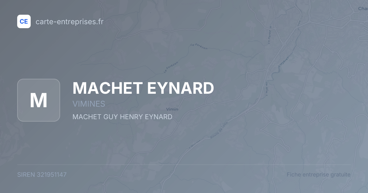 MACHET EYNARD — 321951147 — fiche entreprise