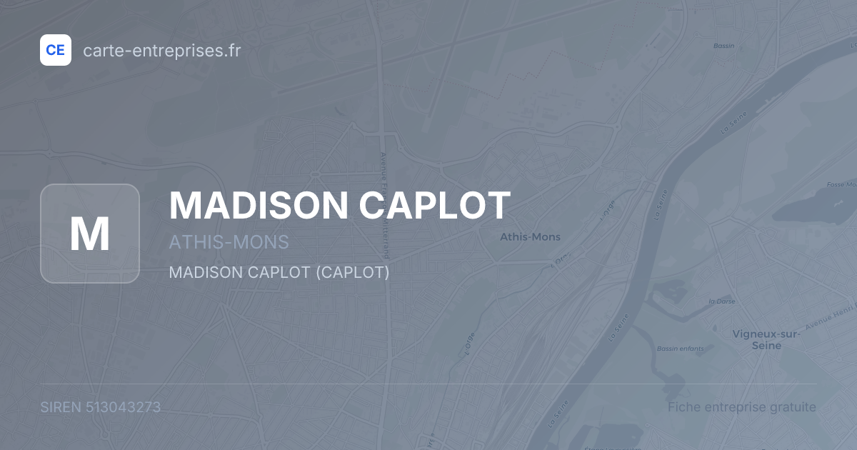 MADISON CAPLOT — 513043273 — fiche entreprise