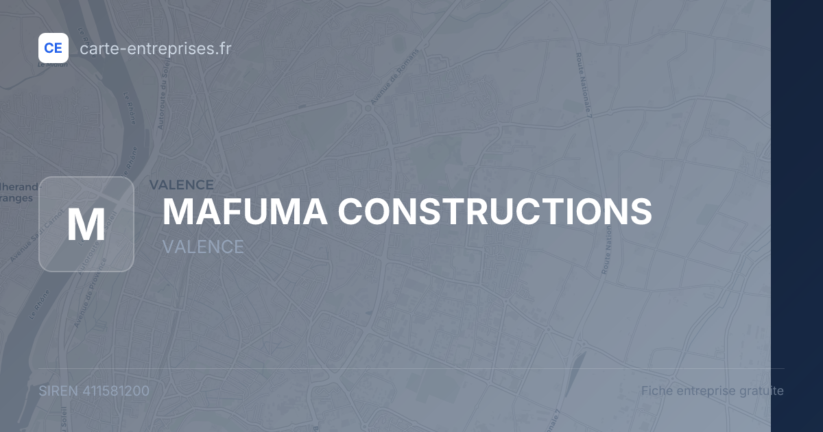 MAFUMA CONSTRUCTIONS — 411581200 — fiche entreprise