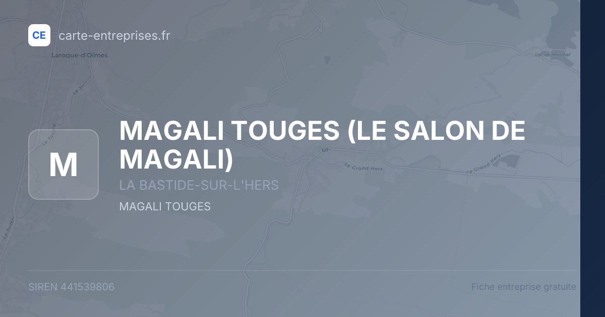 MAGALI TOUGES (LE SALON DE MAGALI) — 441539806 — fiche entreprise