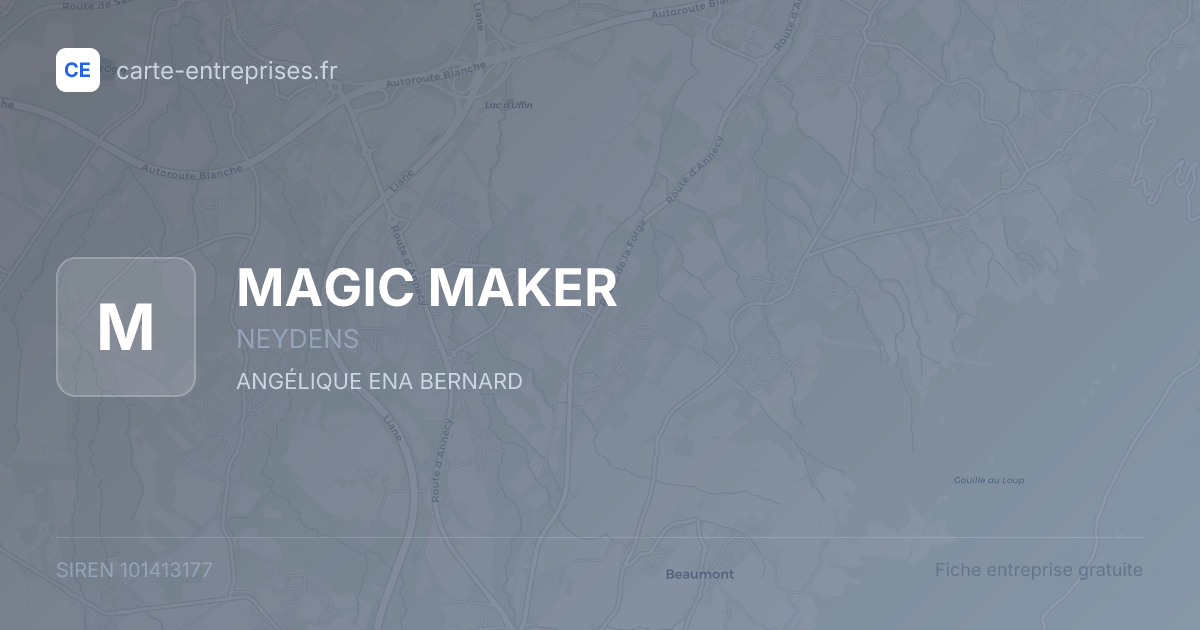 MAGIC MAKER — 101413177 — fiche entreprise