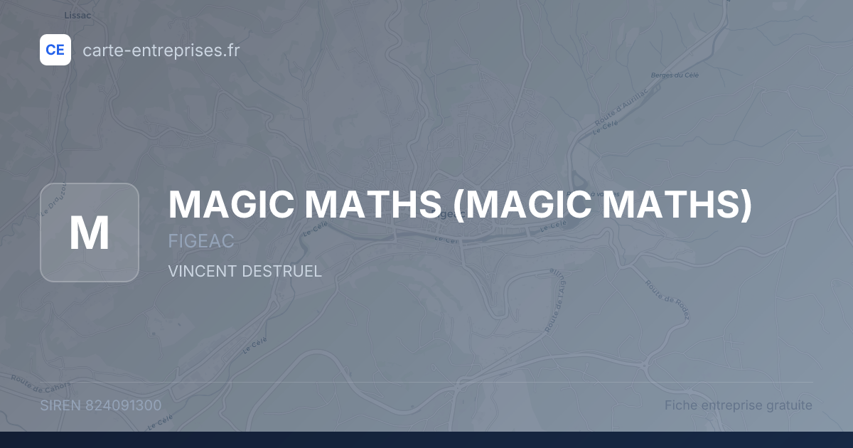 MAGIC MATHS — 824091300 — fiche entreprise