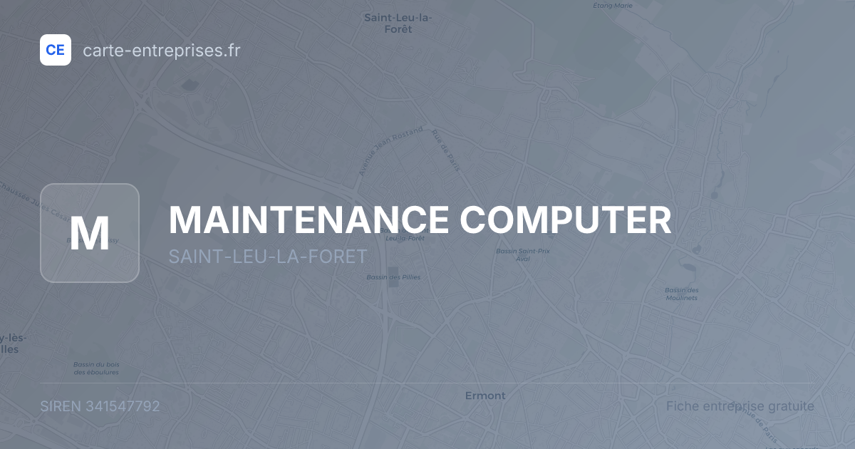 MAINTENANCE COMPUTER — 341547792 — fiche entreprise