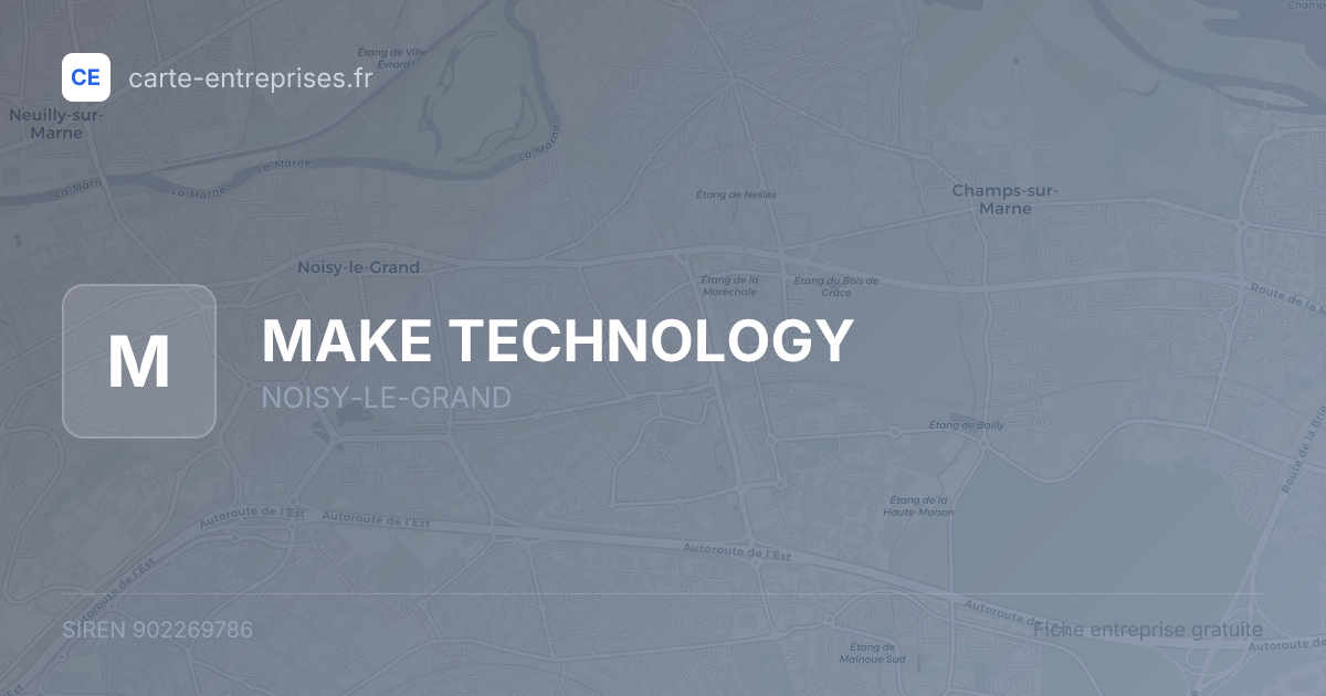 MAKE TECHNOLOGY — 902269786 — fiche entreprise