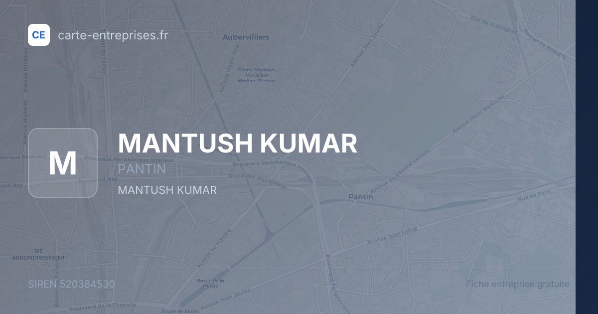 MANTUSH KUMAR — 520364530 — fiche entreprise
