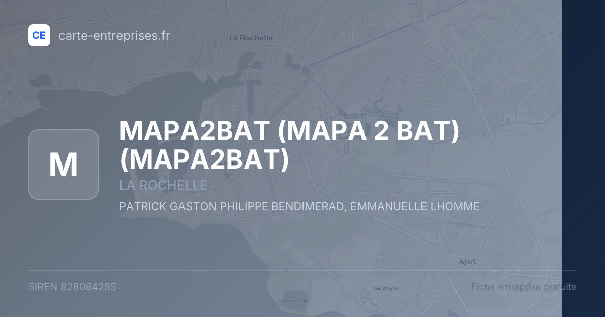 MAPA2BAT (MAPA 2 BAT) (MAPA2BAT) — 828084285 — fiche entreprise