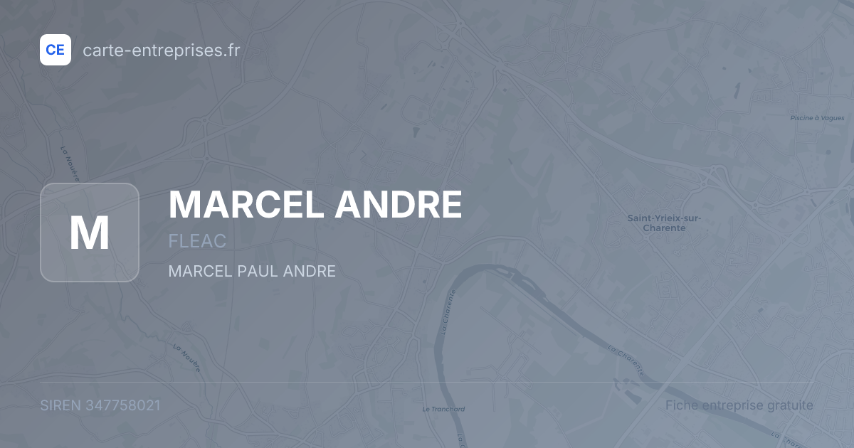 MARCEL ANDRE — 347758021 — fiche entreprise
