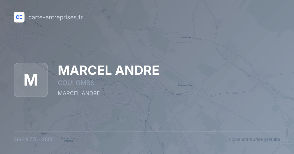MARCEL ANDRE — 775112865 — fiche entreprise