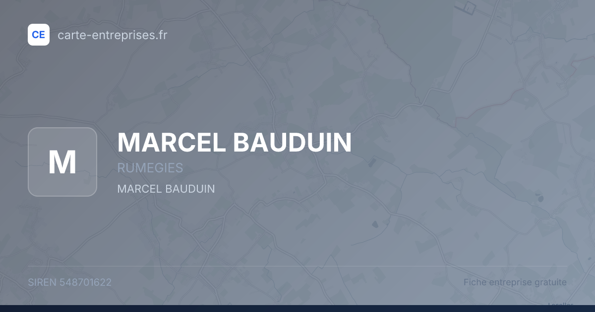 MARCEL BAUDUIN — 548701622 — fiche entreprise