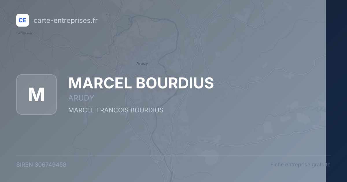 MARCEL BOURDIUS — 306749458 — fiche entreprise