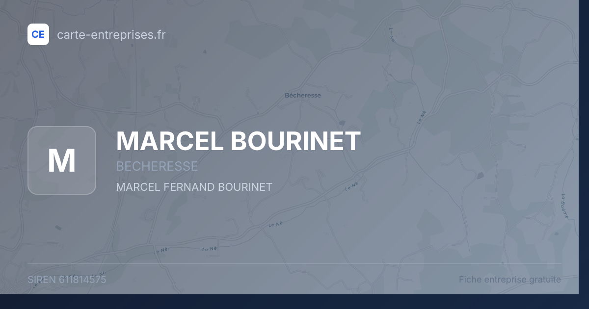 MARCEL BOURINET — 611814575 — fiche entreprise