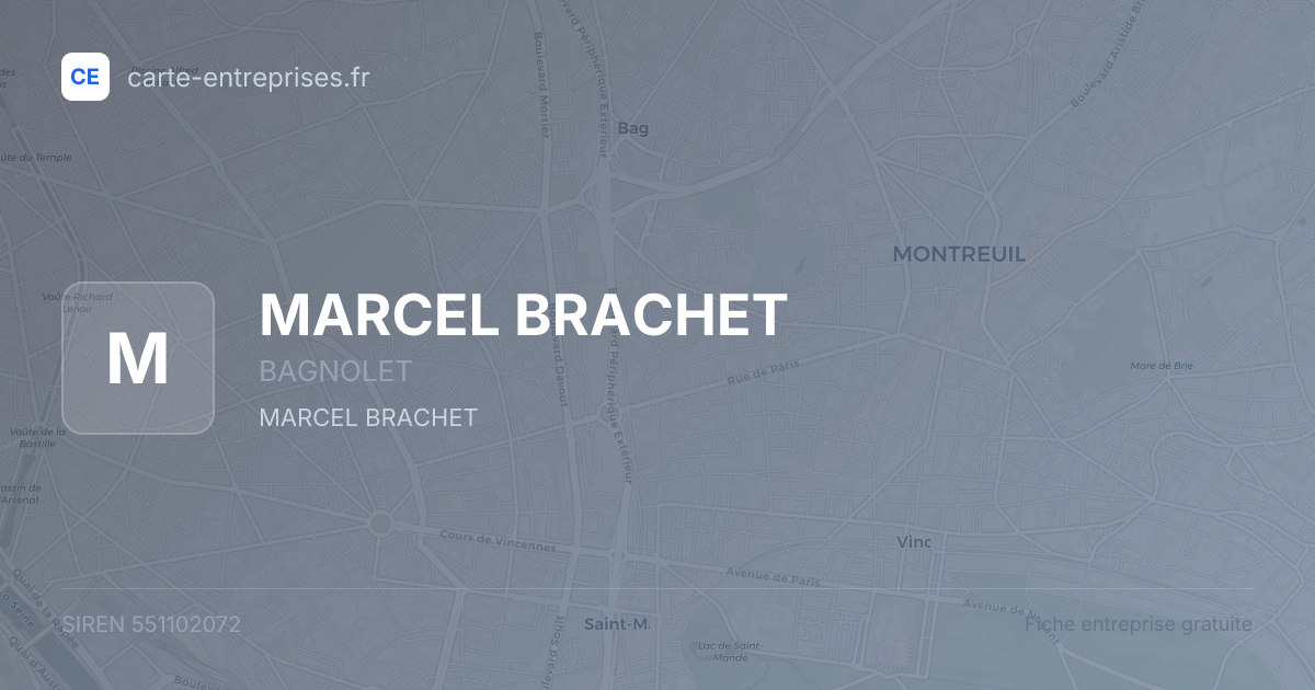 MARCEL BRACHET — 551102072 — fiche entreprise