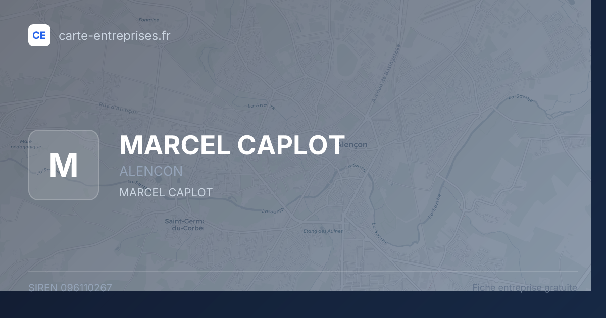 MARCEL CAPLOT — 096110267 — fiche entreprise