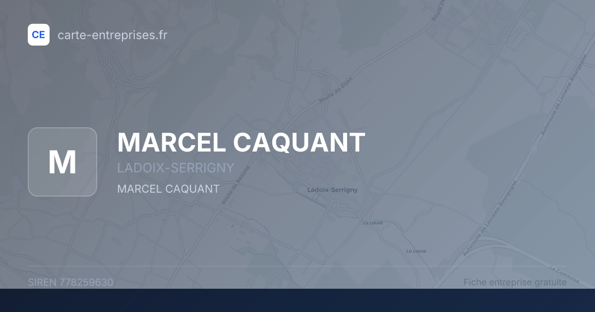 MARCEL CAQUANT — 778259630 — fiche entreprise