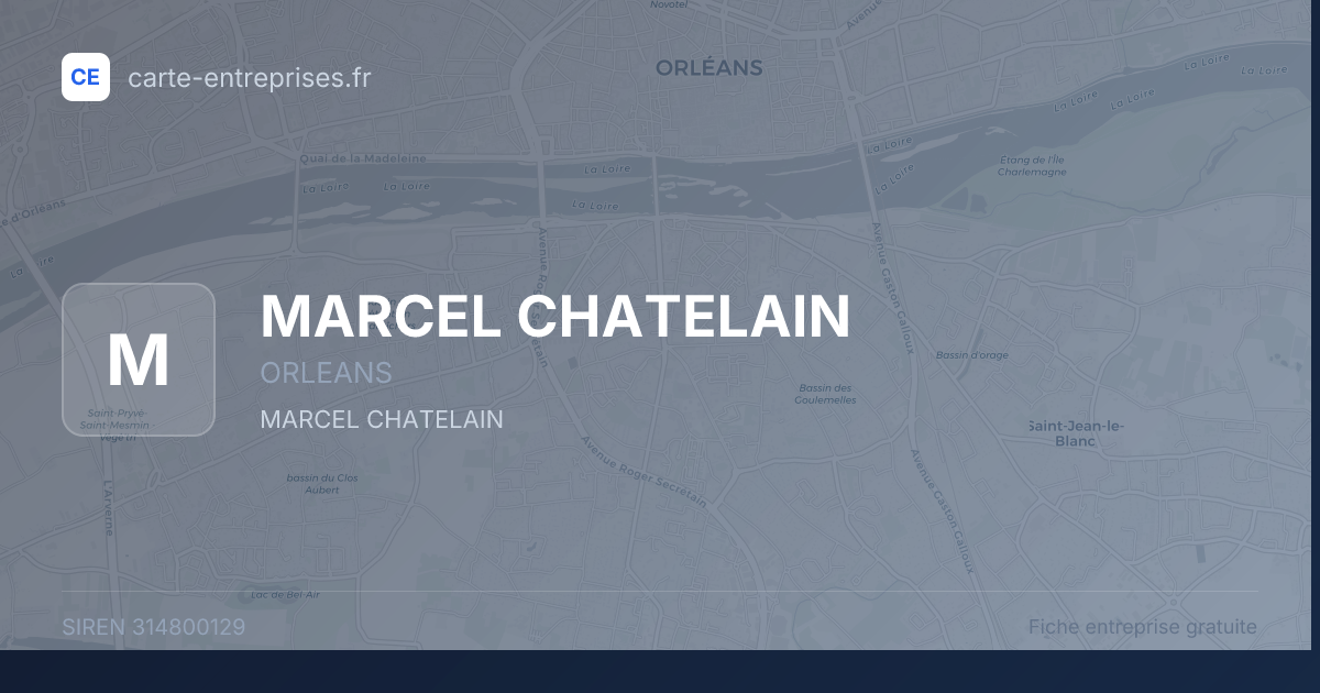 MARCEL CHATELAIN — 314800129 — fiche entreprise