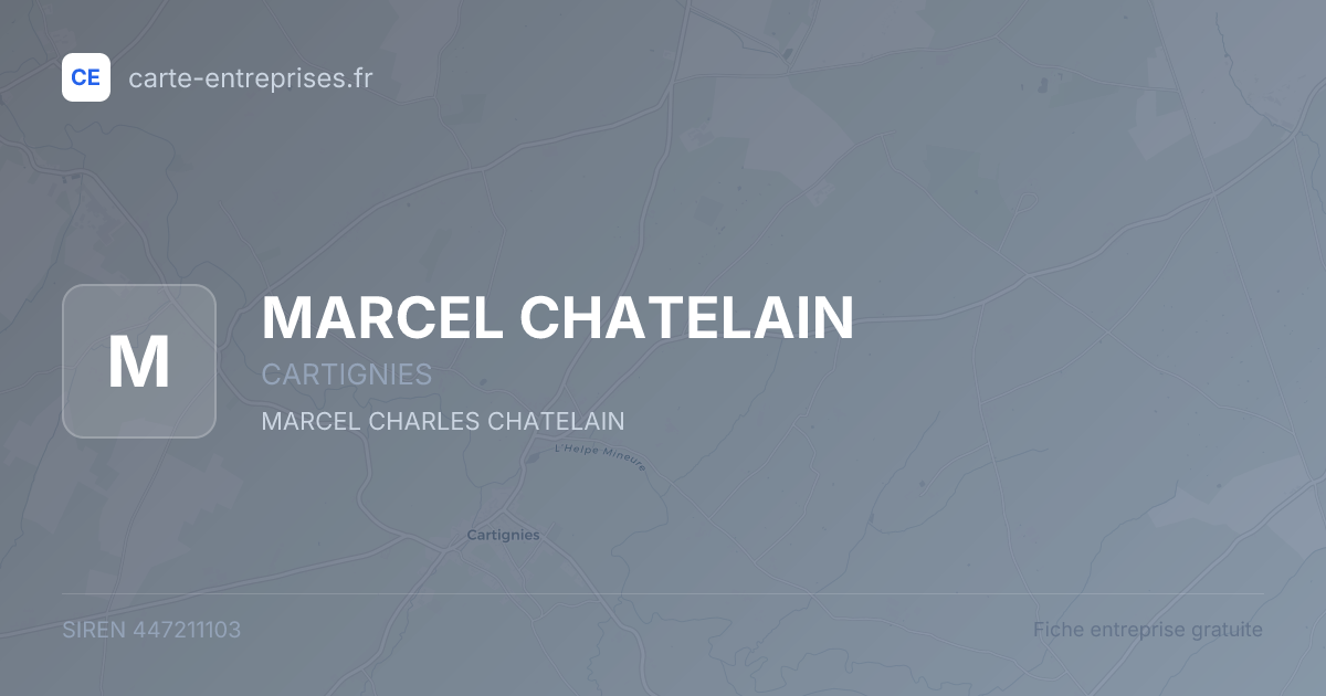 MARCEL CHATELAIN — 447211103 — fiche entreprise