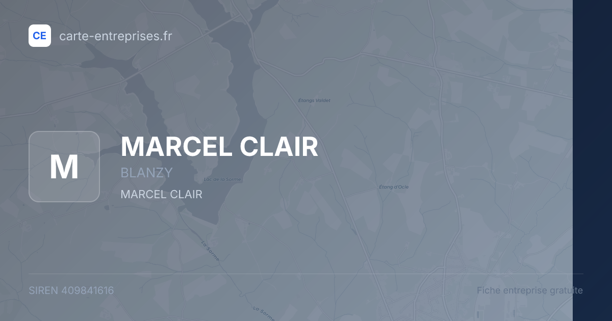 MARCEL CLAIR — 409841616 — fiche entreprise