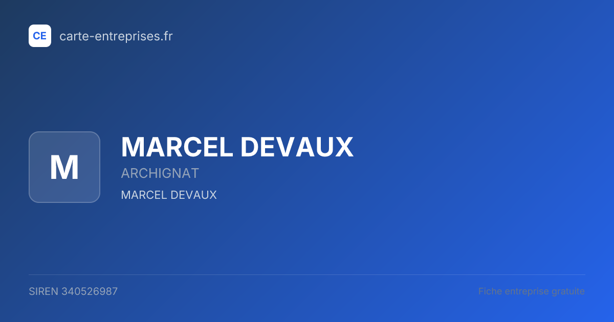 MARCEL DEVAUX — 340526987 — fiche entreprise