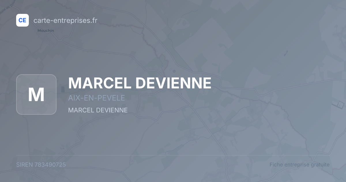 MARCEL DEVIENNE — 783490725 — fiche entreprise