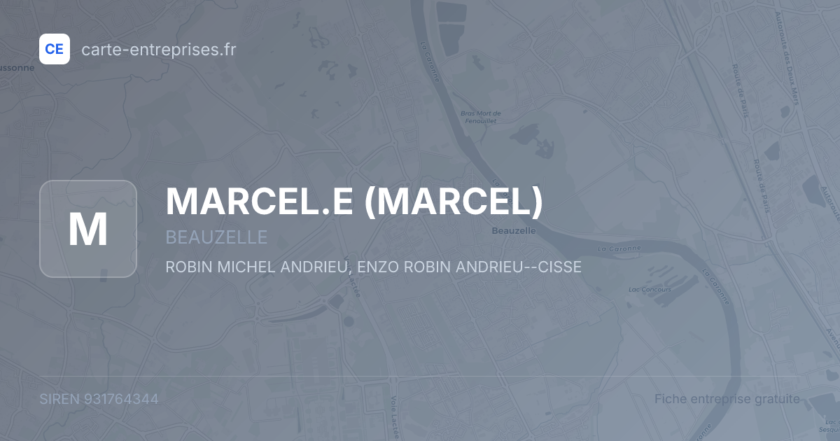 MARCEL.E (MARCEL) — 931764344 — fiche entreprise