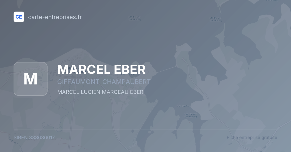 MARCEL EBER — 333636017 — fiche entreprise