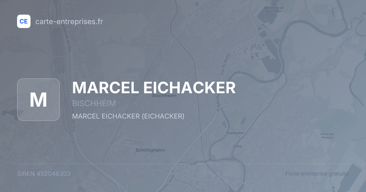 MARCEL EICHACKER — 452046303 — fiche entreprise