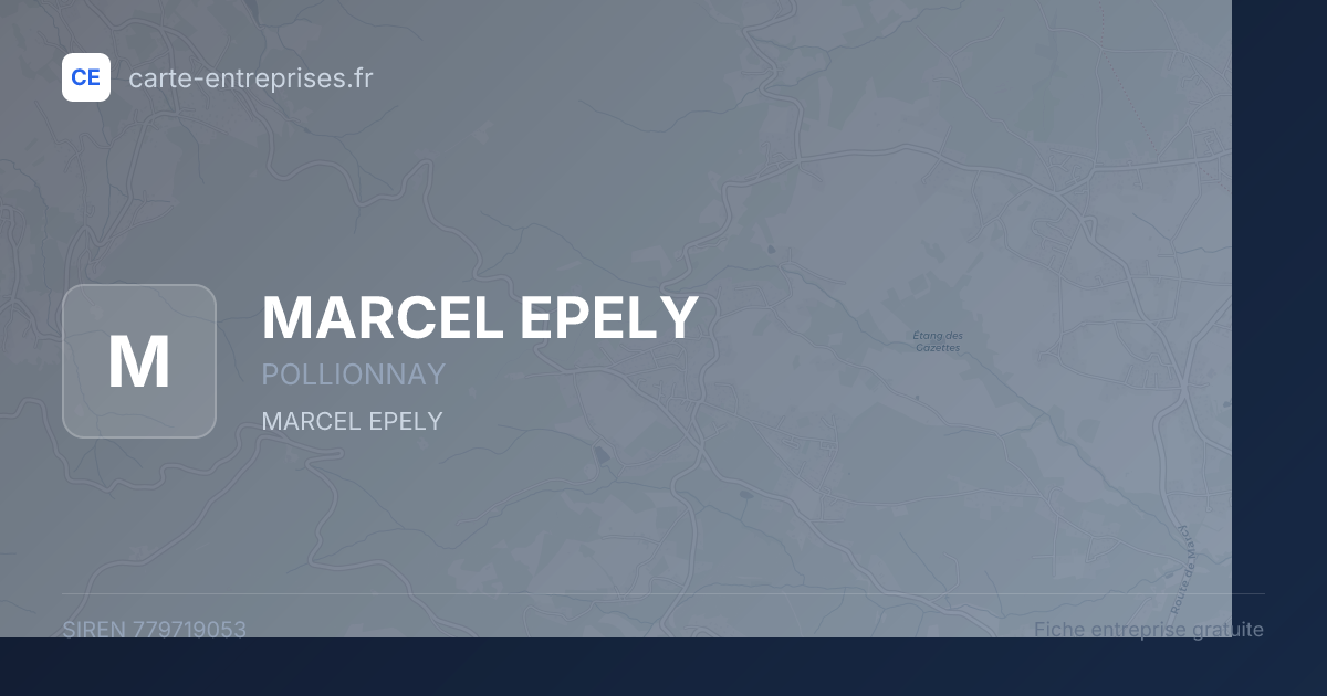 MARCEL EPELY — 779719053 — fiche entreprise